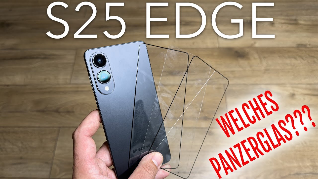 🛡 Galaxy S25 Edge Panzerglas Test: Diese 4 retten dein Handy