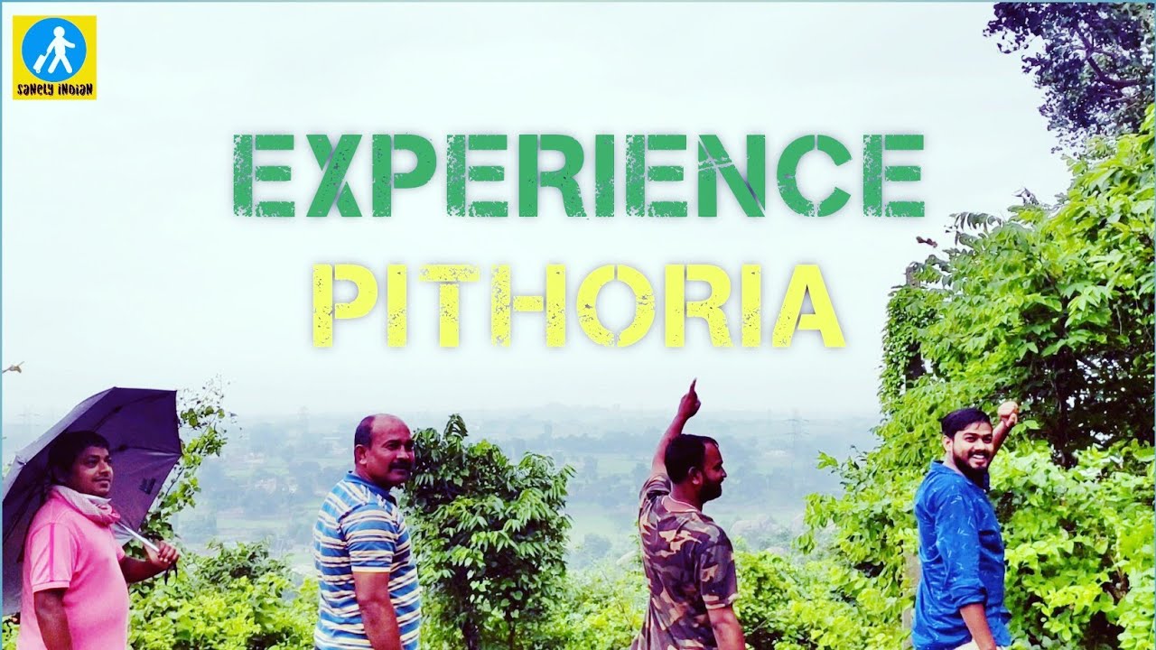 || PITHORIA || Experience Adventure, Nature, Fear, Unusual Species & Temple In One Spot || #Pithoria