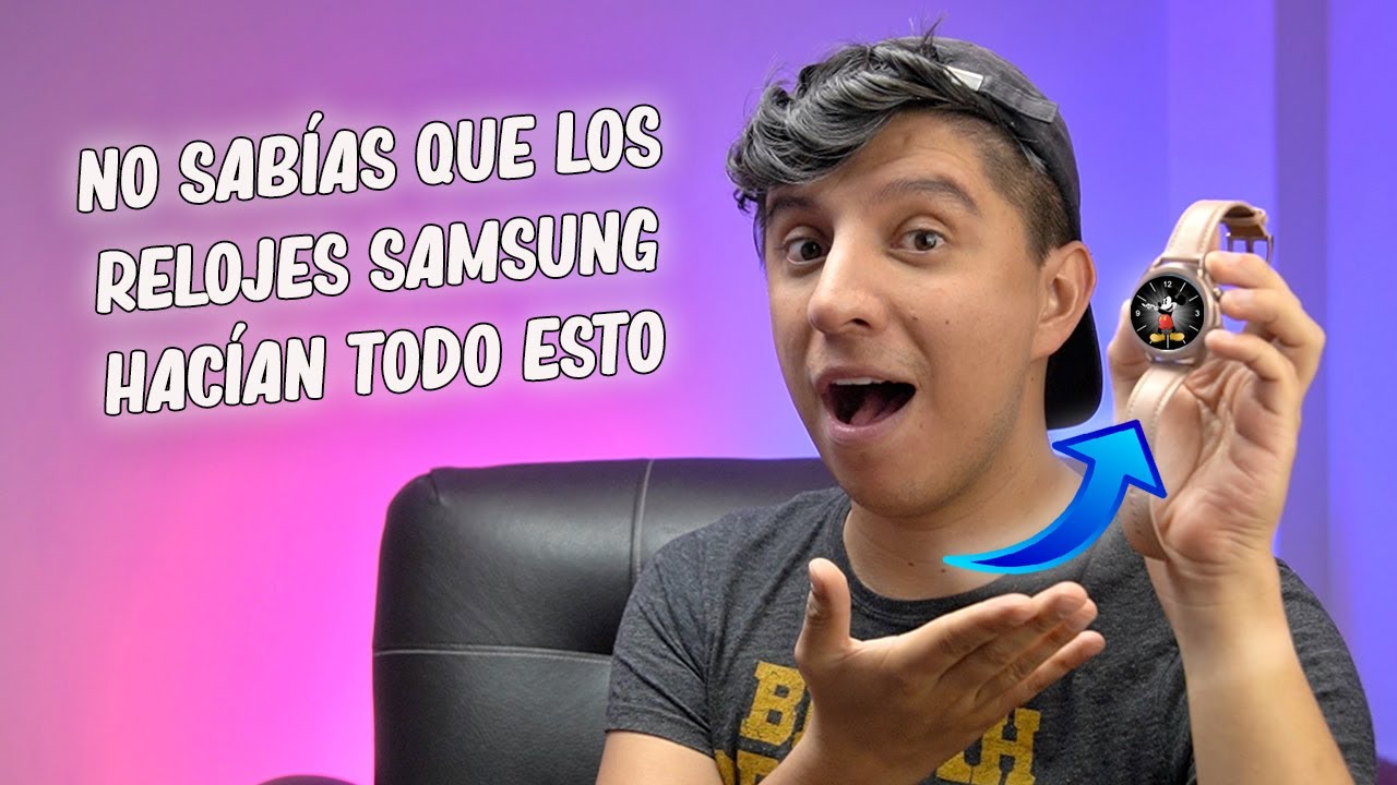 40 increíbles cosas que puedes hacer con un reloj Samsung Galaxy Watch