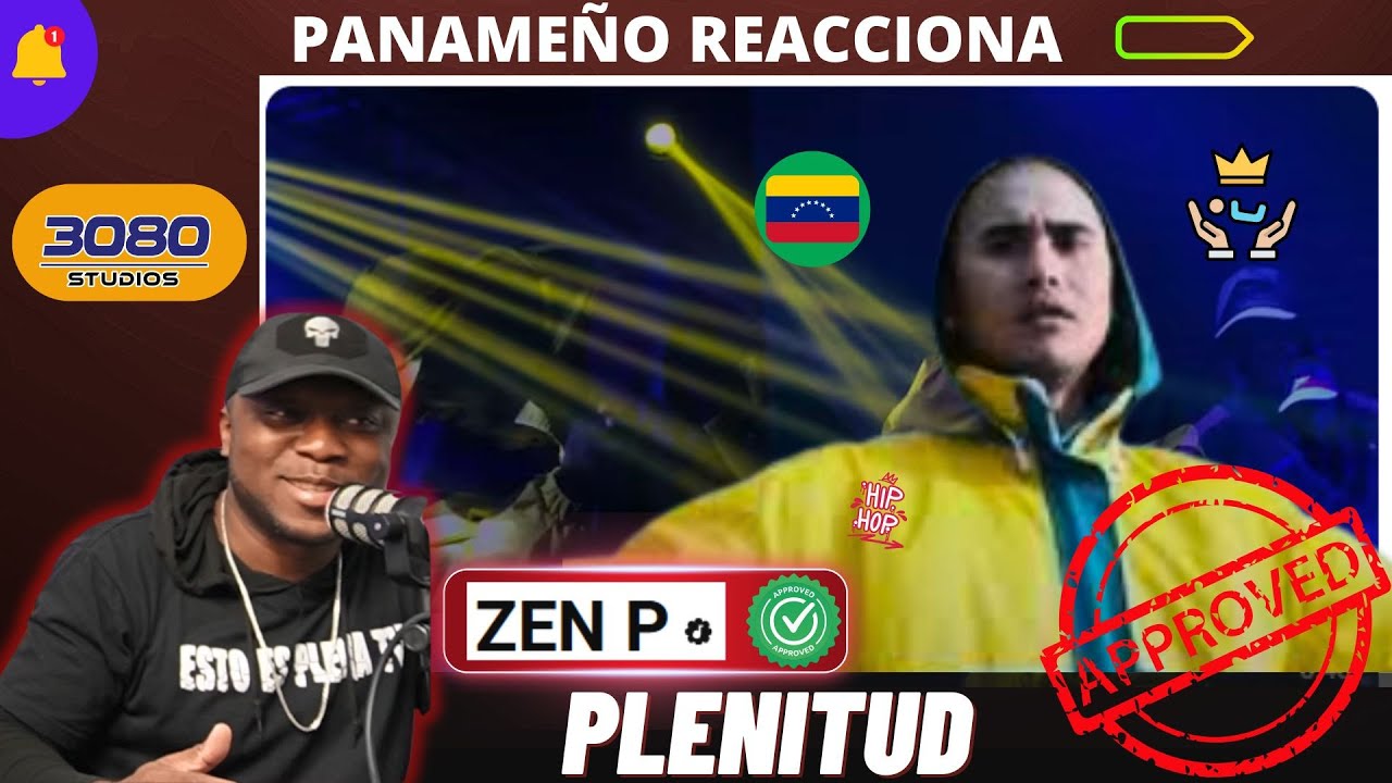ZEN P - PLENITUD |PANAMEÑO REACCIONA|
