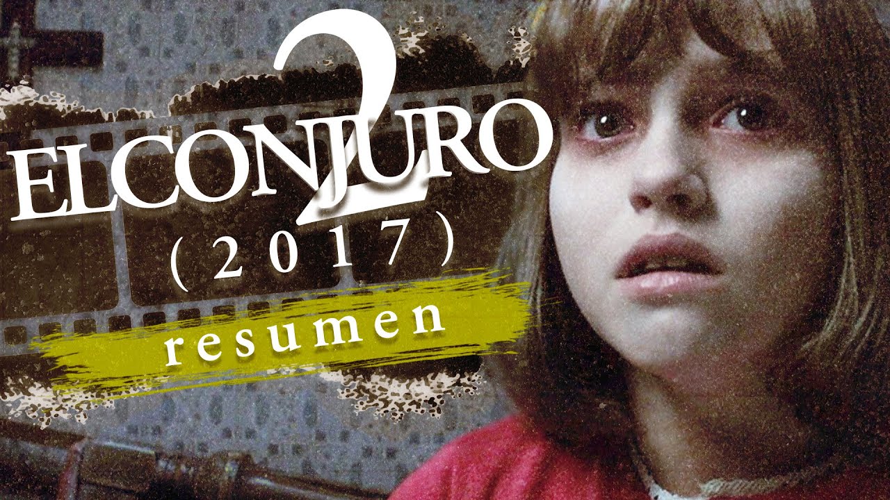 Resumen de El Conjuro 2: El Caso Enfield (2017)