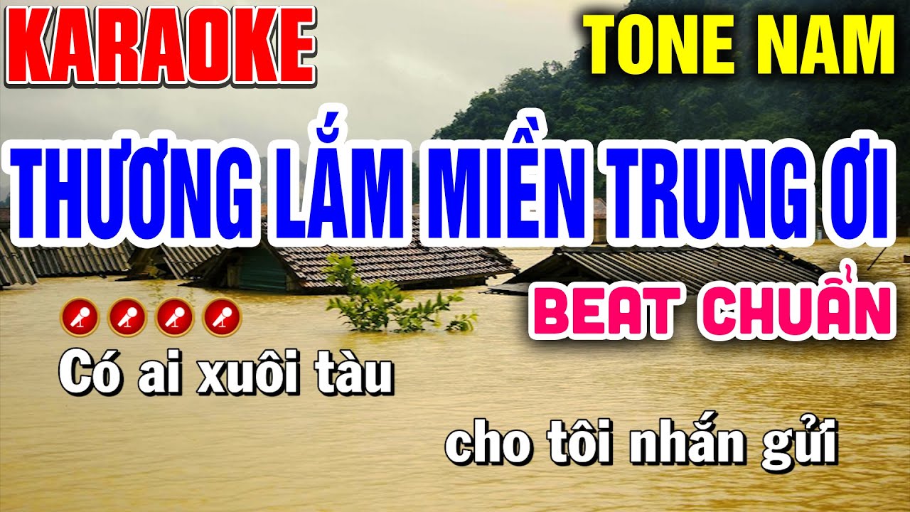 THƯƠNG LẮM MIỀN TRUNG ƠI Karaoke Tone Nam ( F