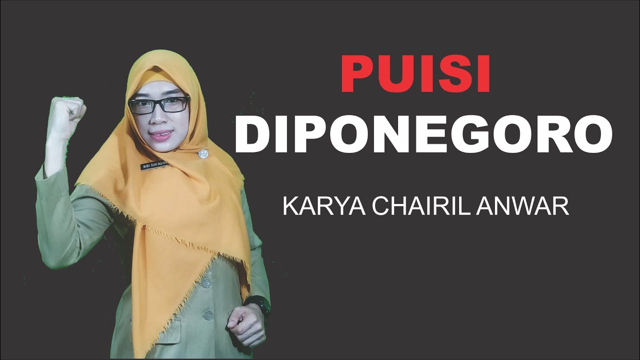 MENGGETARKAN PUISI DIPONEGORO KARYA CHAIRIL ANWAR - dibacakan oleh Bibi Sugiaswati