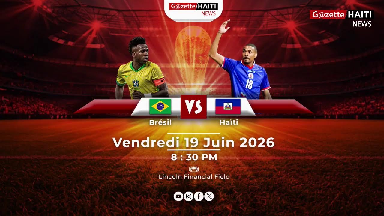 MONDIAL 2026:EN DIRECT POUR LA RETRANSMISSION Br&eacute;sil vs Ha&iuml;ti