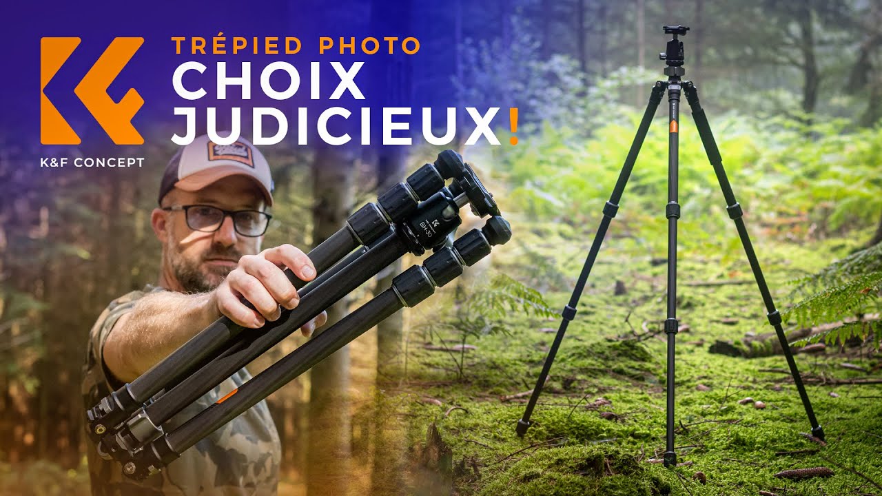 TRÉPIED PHOTO - Le choix judicieux ? (K&F CONCEPT)