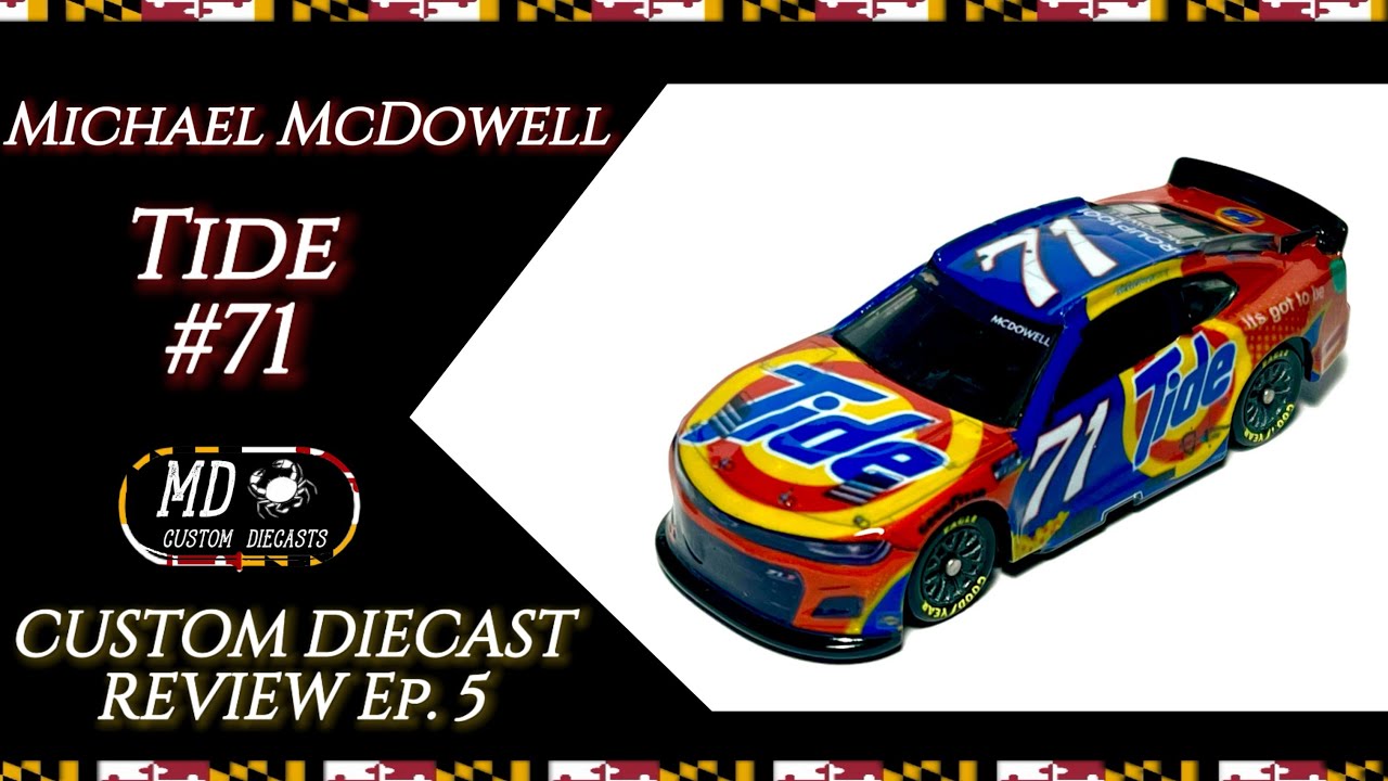 Michael McDowell 2025 Tide #71 | Md Custom Diecasts | Custom Diecast Review Ep.5