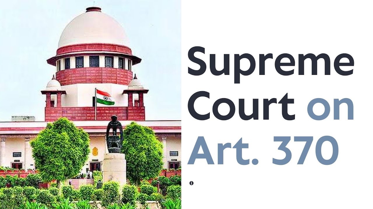 Supreme Court on A 370 ( part 4): Logic of Justice SK Kaul