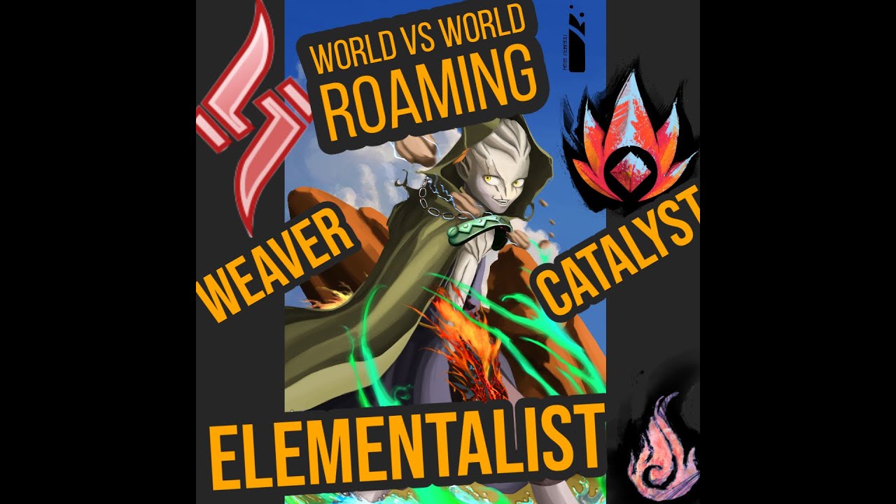 Guild Wars 2 - Catalyst Weaver Elementalist - World vs World Roaming Duels
