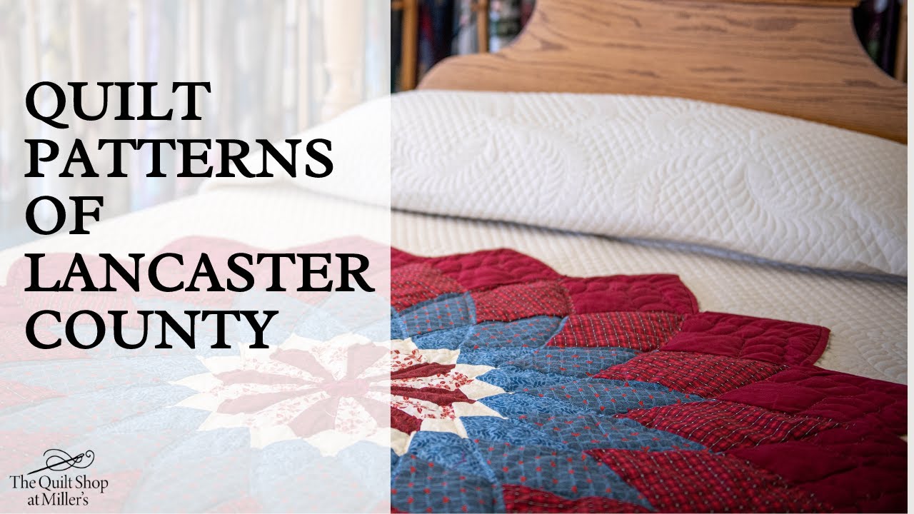 Quilt Patterns of Lancaster County PA