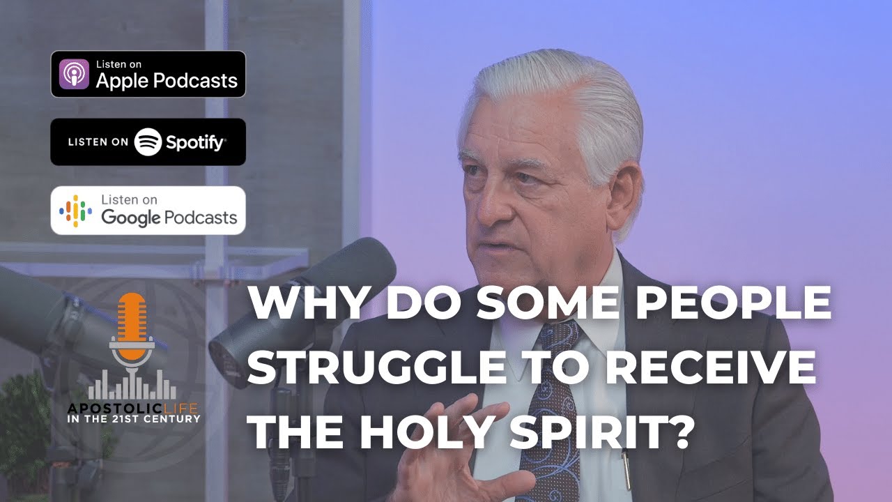 Why Do Some People Struggle to Receive the Holy Spirit? | Episode 57