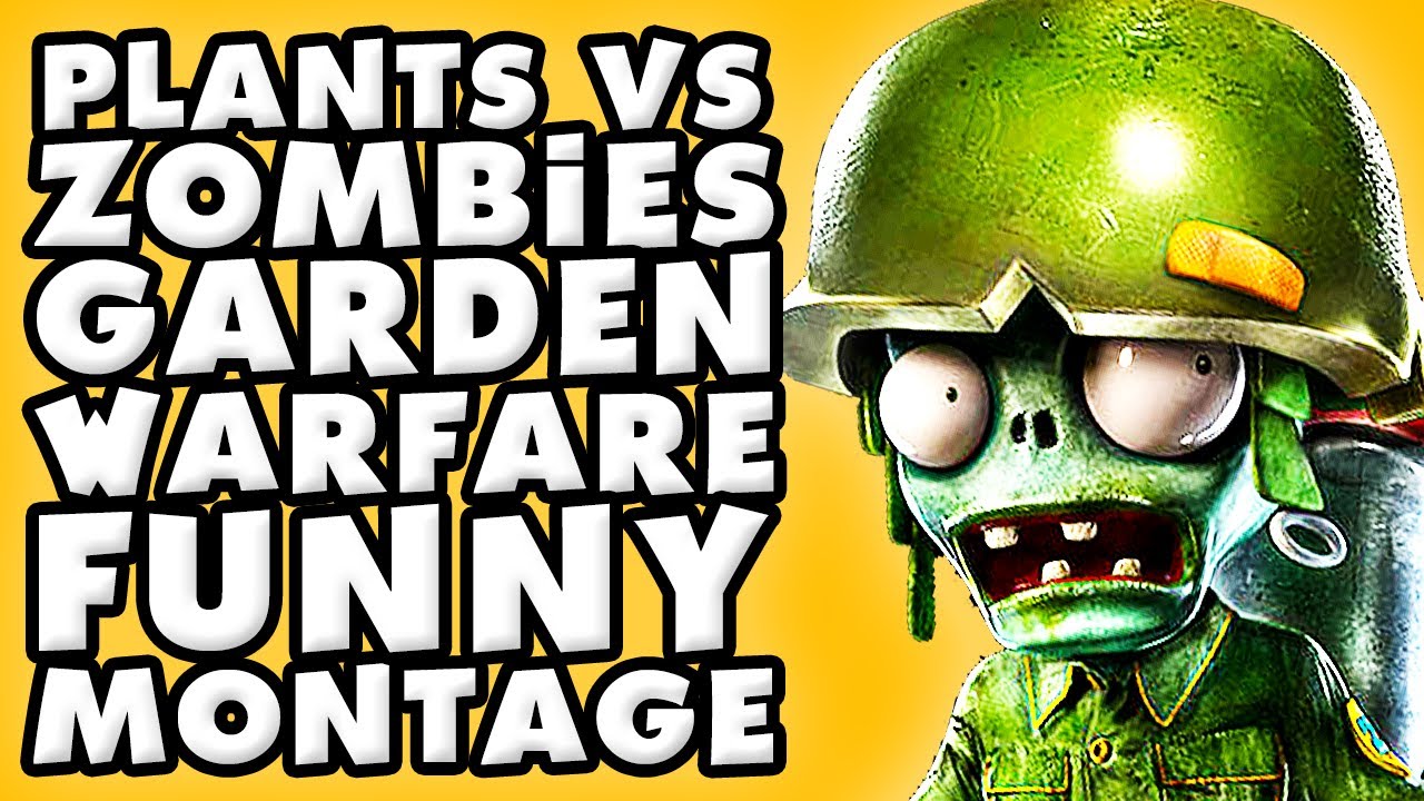 Plants vs. Zombies: Garden Warfare Funny Montage #2!