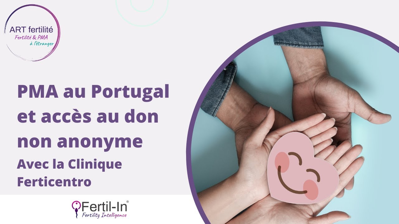 Live: Traitement de PMA au Portugal et accès au don non anonyme