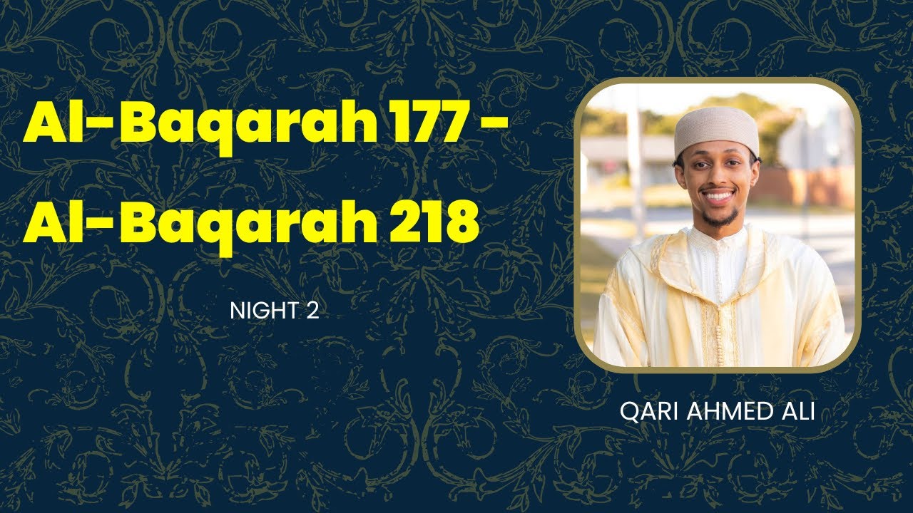 Рамадан Таравих | Ночь 2 | Аль-Бакара 177 - Аль-Бакара 218 | Ахмед Али