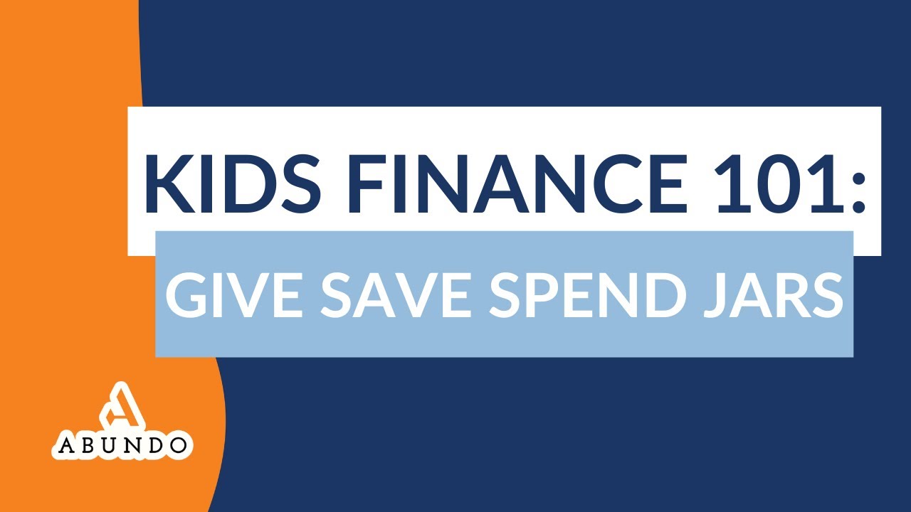 Kids Finance 101:  Give Save Spend Jars