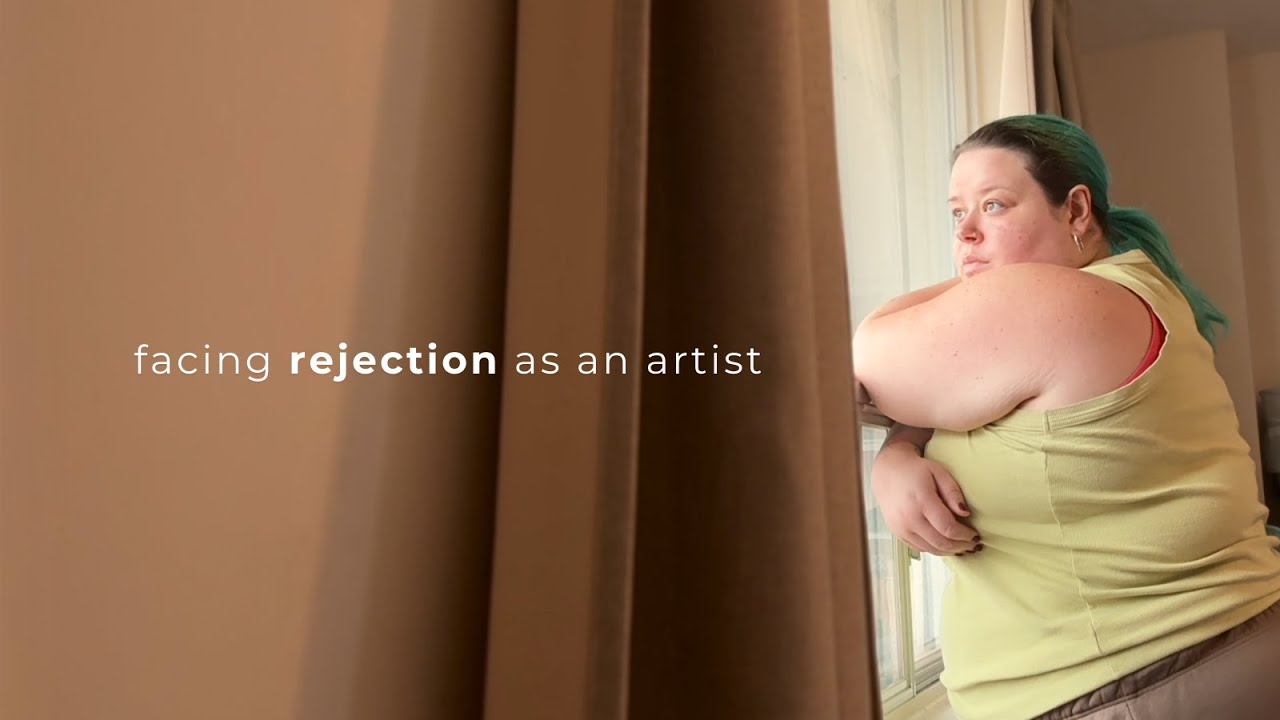 facing rejection as an artist