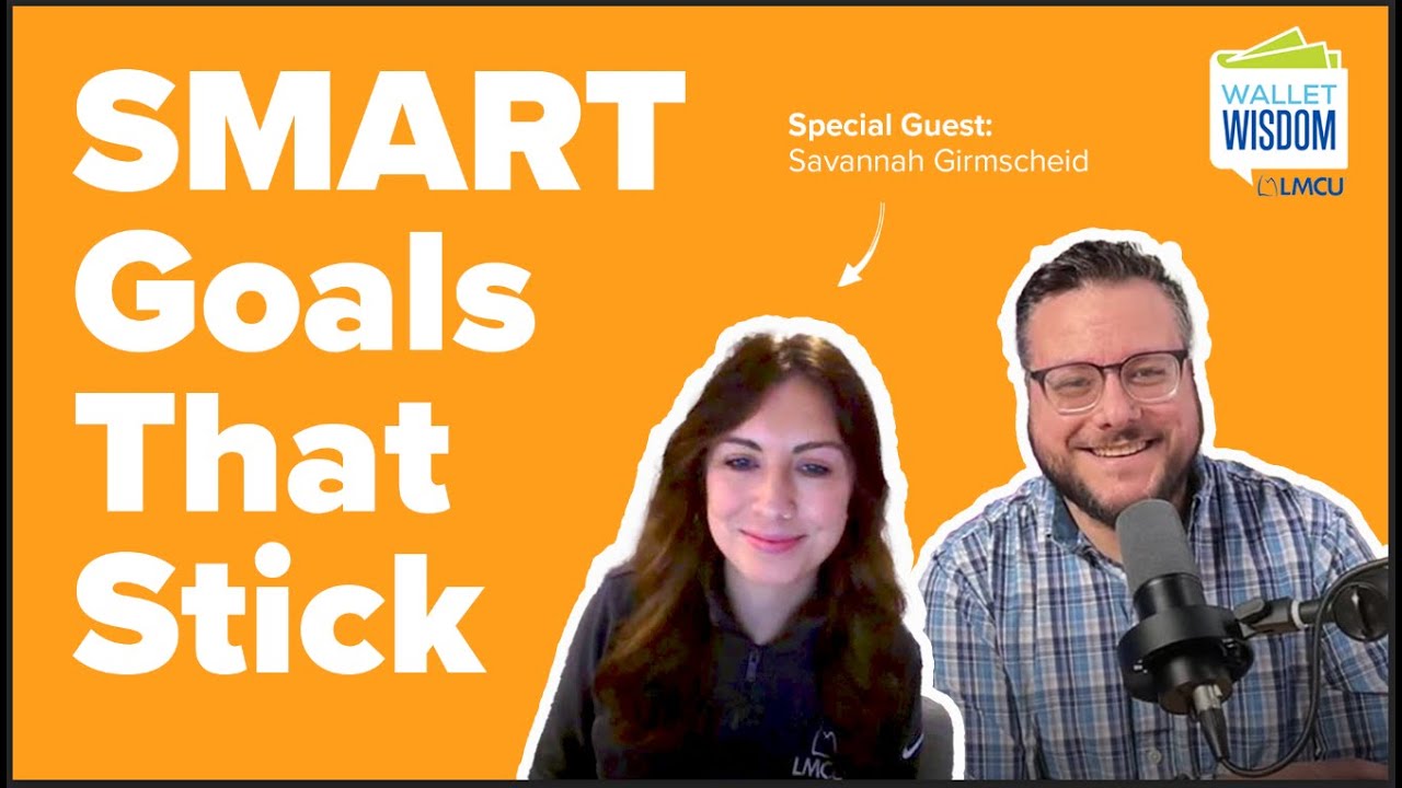 Wallet Wisdom Podcast | SMART Financial Goals: How to Build Better Money Habits