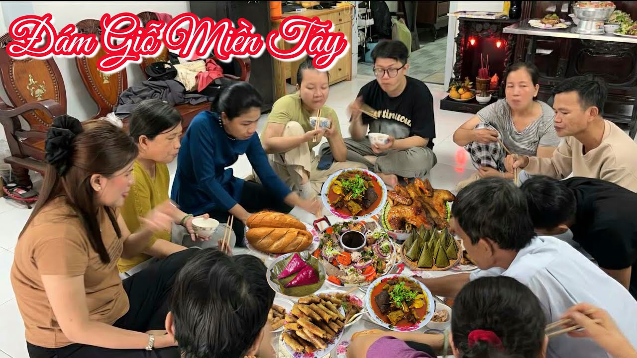 Đám Giỗ Miền Tây toàn món ngon gia đình ngoại sum họp 