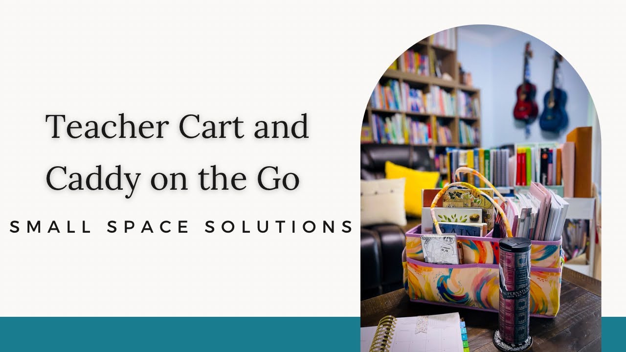Teacher Cart and Caddy On the Go~Small Space Solutions