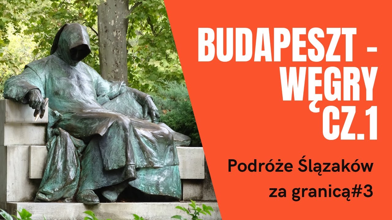 BUDAPESZT - Vörösmarty tér, wzgórze Gellerta i Dunaj - Wędrówki Ślązaków za granicą #3 - Węgry cz.1