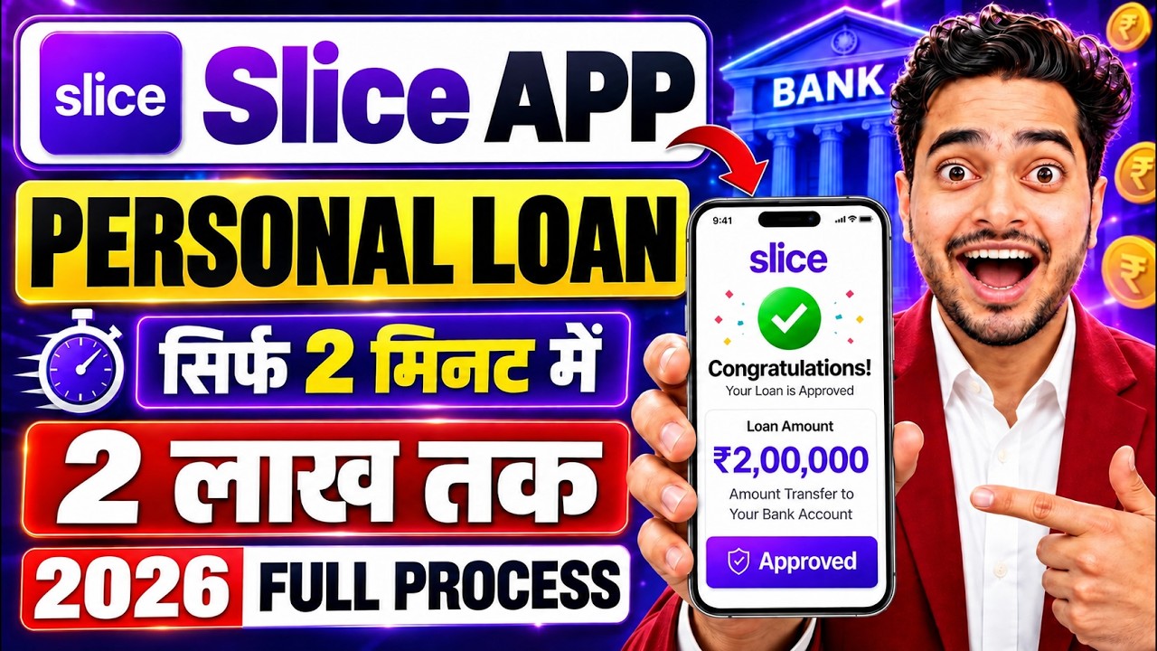 Slice loan app 2026 | Slice app se loan kaise le | Slice app personal loan | Slice se loan kaise le