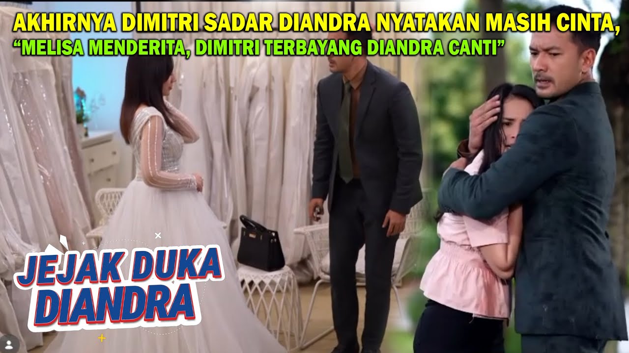 FULL TRAILER JEJAK DUKA DIANDRA MINGGU 25 JANUARI 2026, EPISODE 21, DIMITRI & DIANDRA BAPER-BAPERAN
