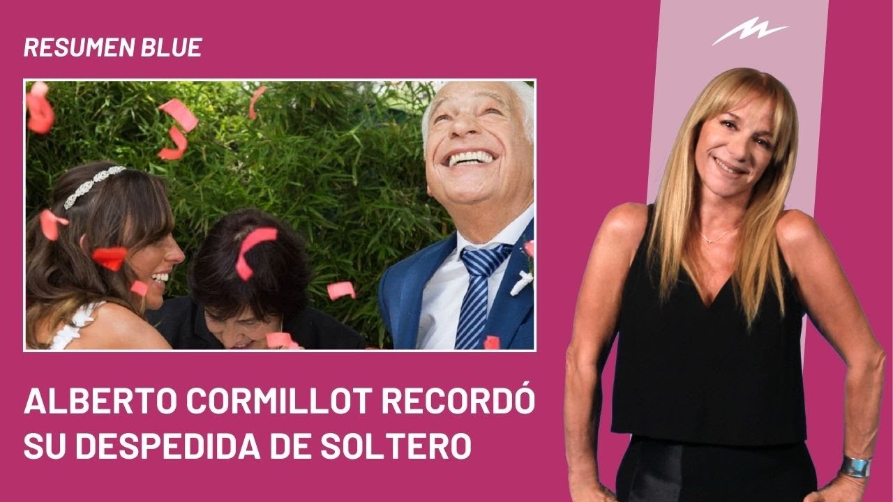 Alberto Cormillot recordó su despedida de soltero e ingresó al Resumen Blue