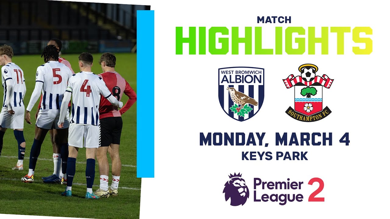 PL2 Highlights | Albion 1-1 Southampton