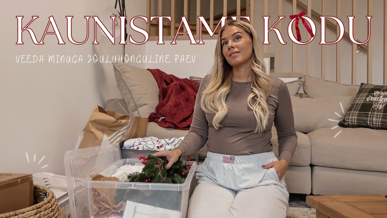 Kaunistame kodu jõuludeks - vlog!🎄🎀✨