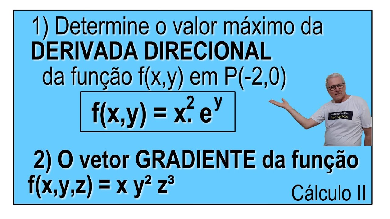 GRINGS - DERIVADA DIRECIONAL E GRADIENTE -  Cálculo II