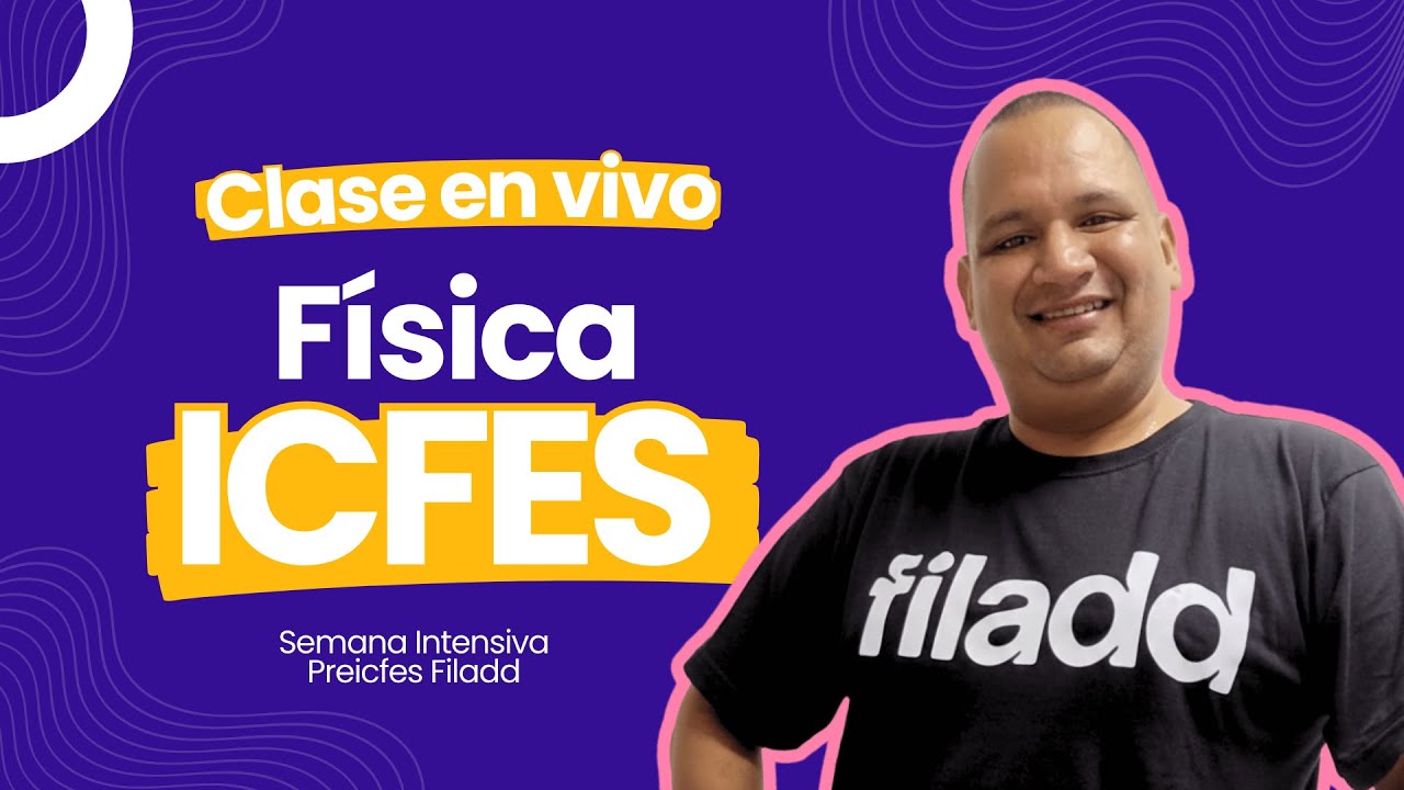EN VIVO 🔴 Física para el ICFES (Prueba Saber 11°) #SemanaFiladd