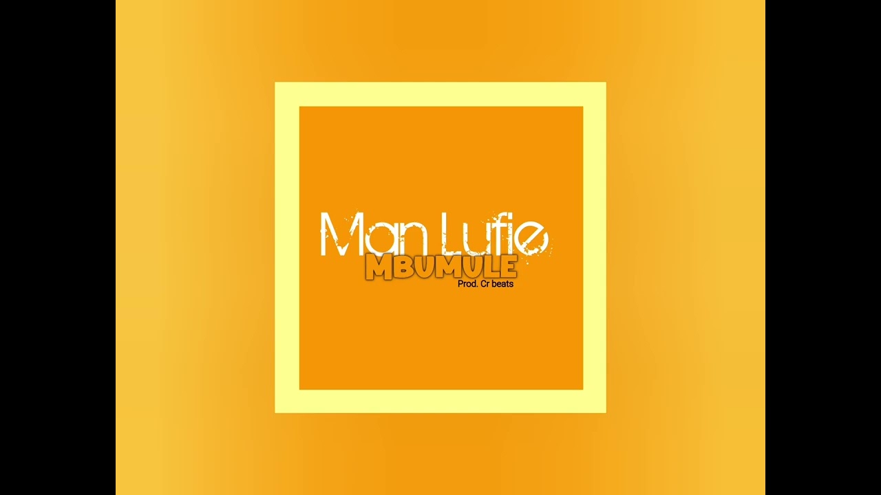 Man Lufie- Mbumule (Offial Audio visualizer)