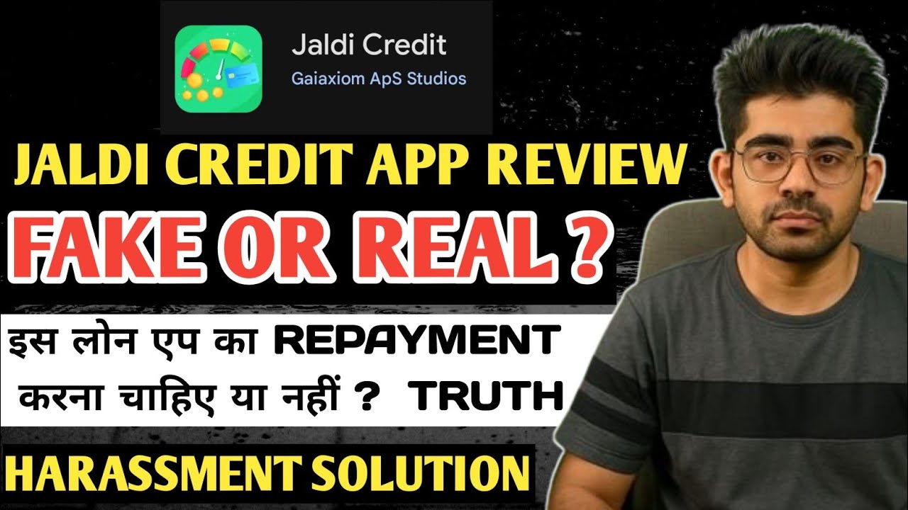 jaldi credit loan app review. jaldi credit loan app fake or real. jaldi credit loan app