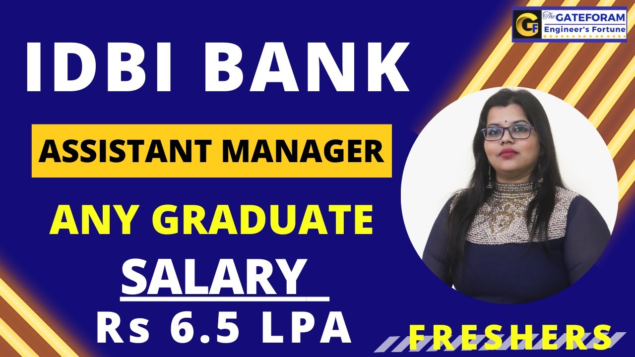 IDBI RECRUITMENT 2023 || ASSISTANT MANAGER || 600 POSTS || ANY GRADUATE || ₹ 6.5 LPA || FRESHERS