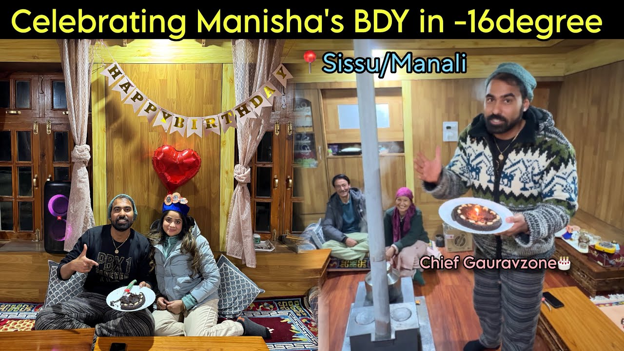 Celebrating Manisha's Birthday in -16 degree🥶 sissu/manali
