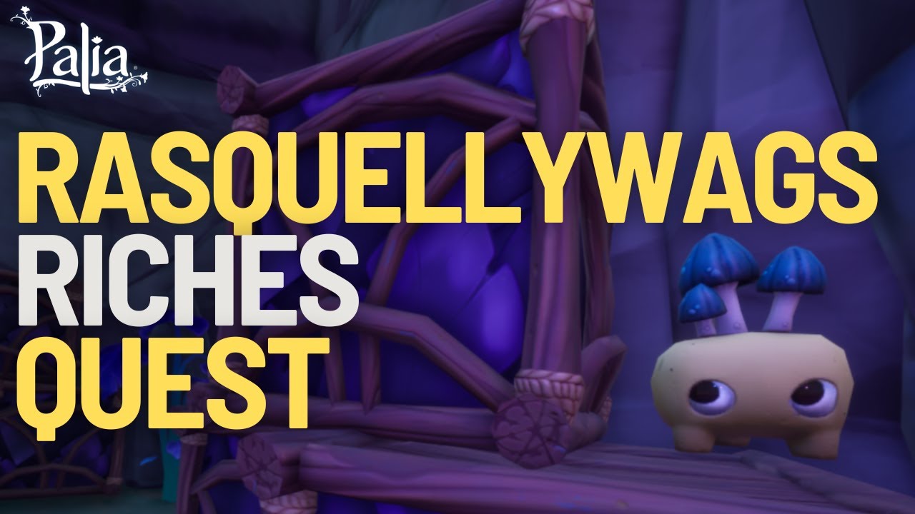 Rasquellywag's Riches Quest in Palia
