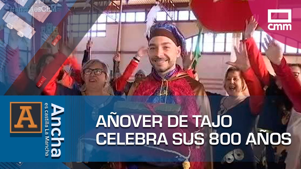 Añover de Tajo celebra sus 800 años | Ancha es Castilla-La Mancha