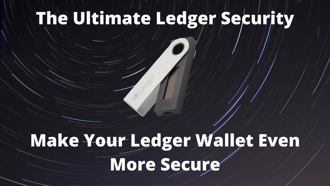 How to Make Your Ledger Wallet Even More Secure? | The Ultimate Ledger Hardware Wallet Security!