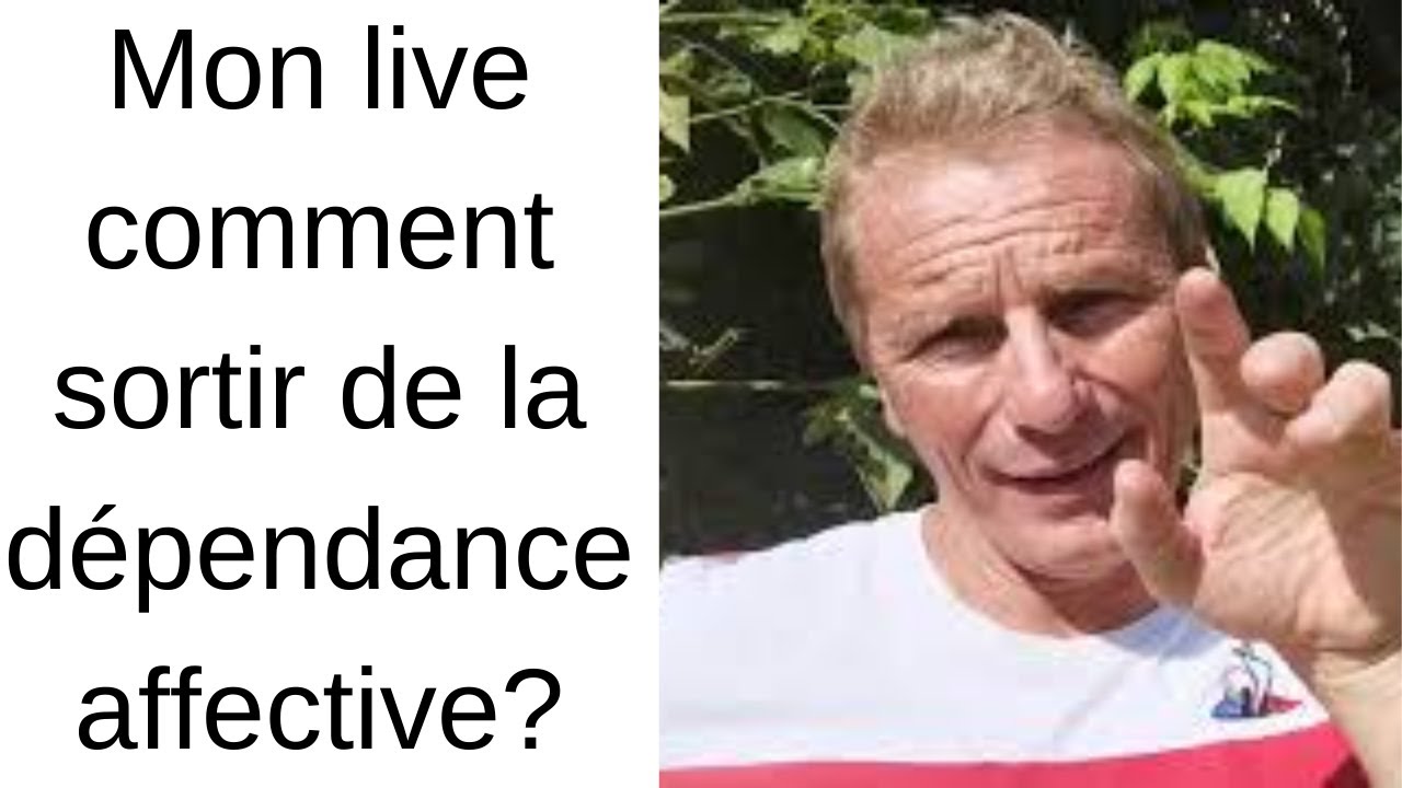 Mon live comment sortir de la dependance affective