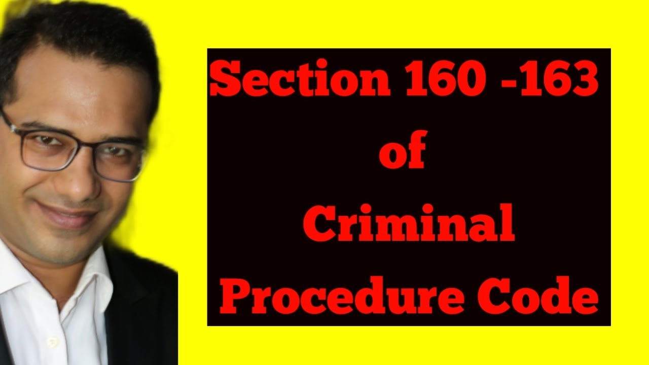 Cr P C Lecture 3  Sec  160, 161, 162, 163
