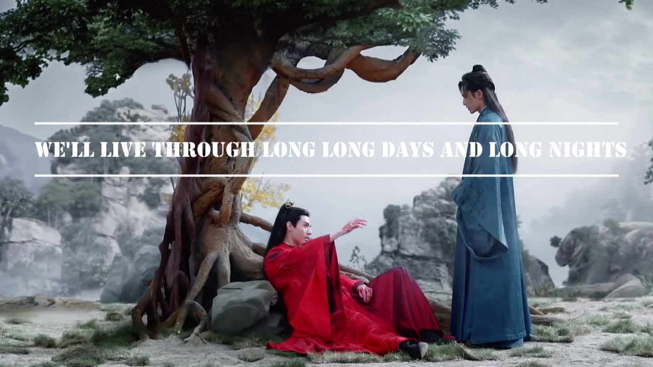 Zhou Zishu & Wen Kexing - We'll live through long long days and long nights
