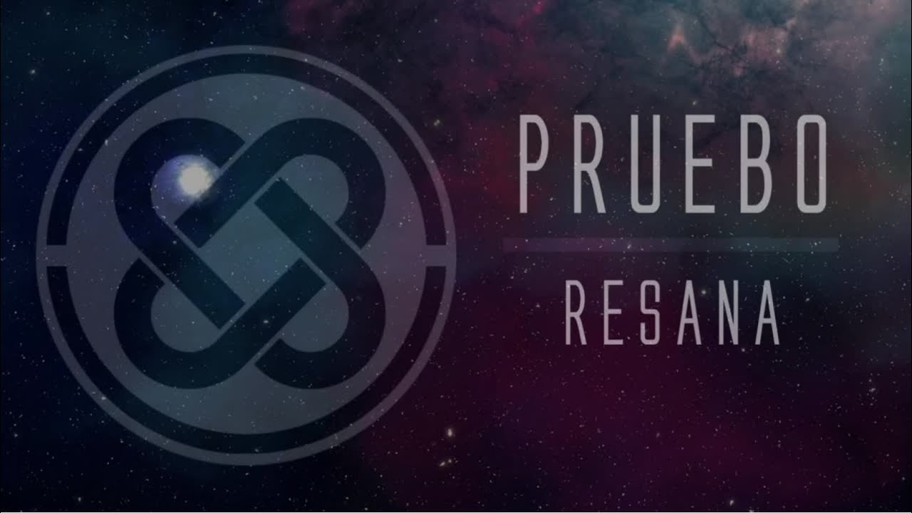 Resana - Pruebo (Official Lyric Video)