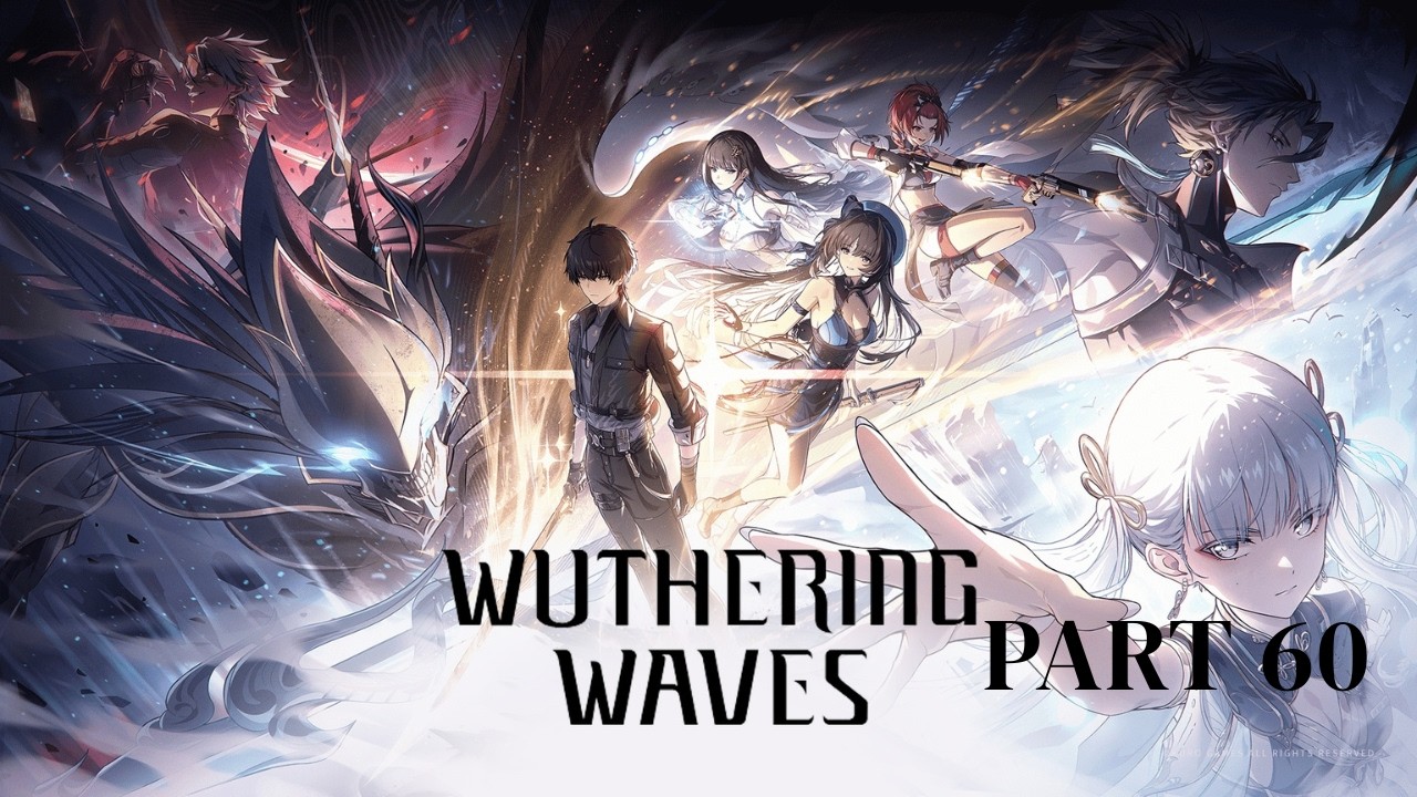 Wuthering Waves - Gameplay Part 60