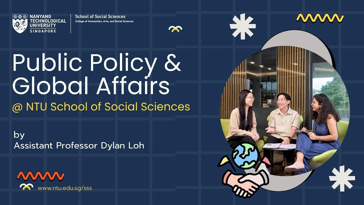 SSS@NTU Freshmen Welcome 2025 - Public Policy and Global Affairs