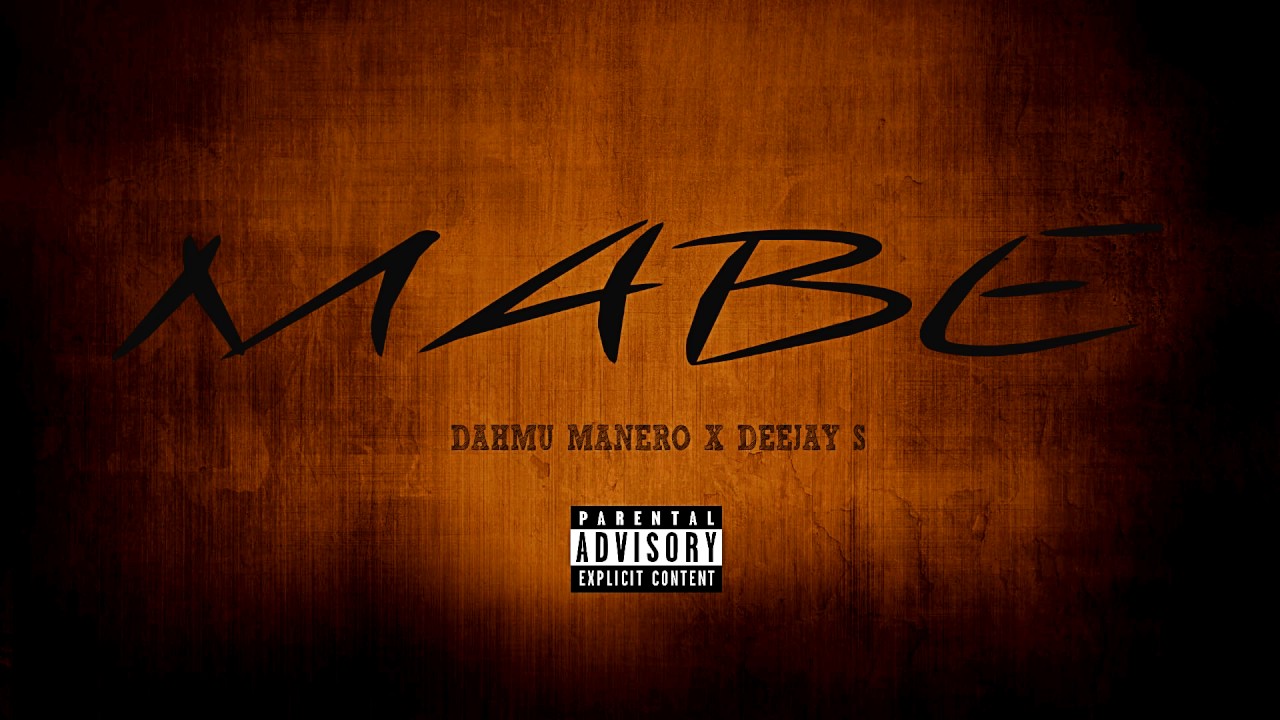 Dahmu Manero - Mabe (feat. Deejay S)