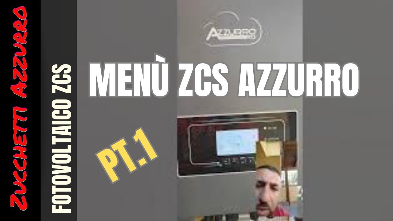 Guida Menù Inverter Azzurro Zucchetti PT.1 #inverter #fotovoltaico #zucchettiazzurro