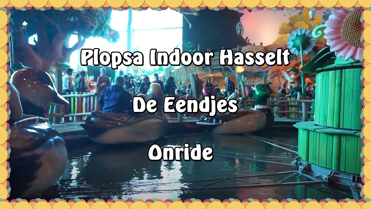 Plopsa Indoor Hasselt - De Eendjes - Onride
