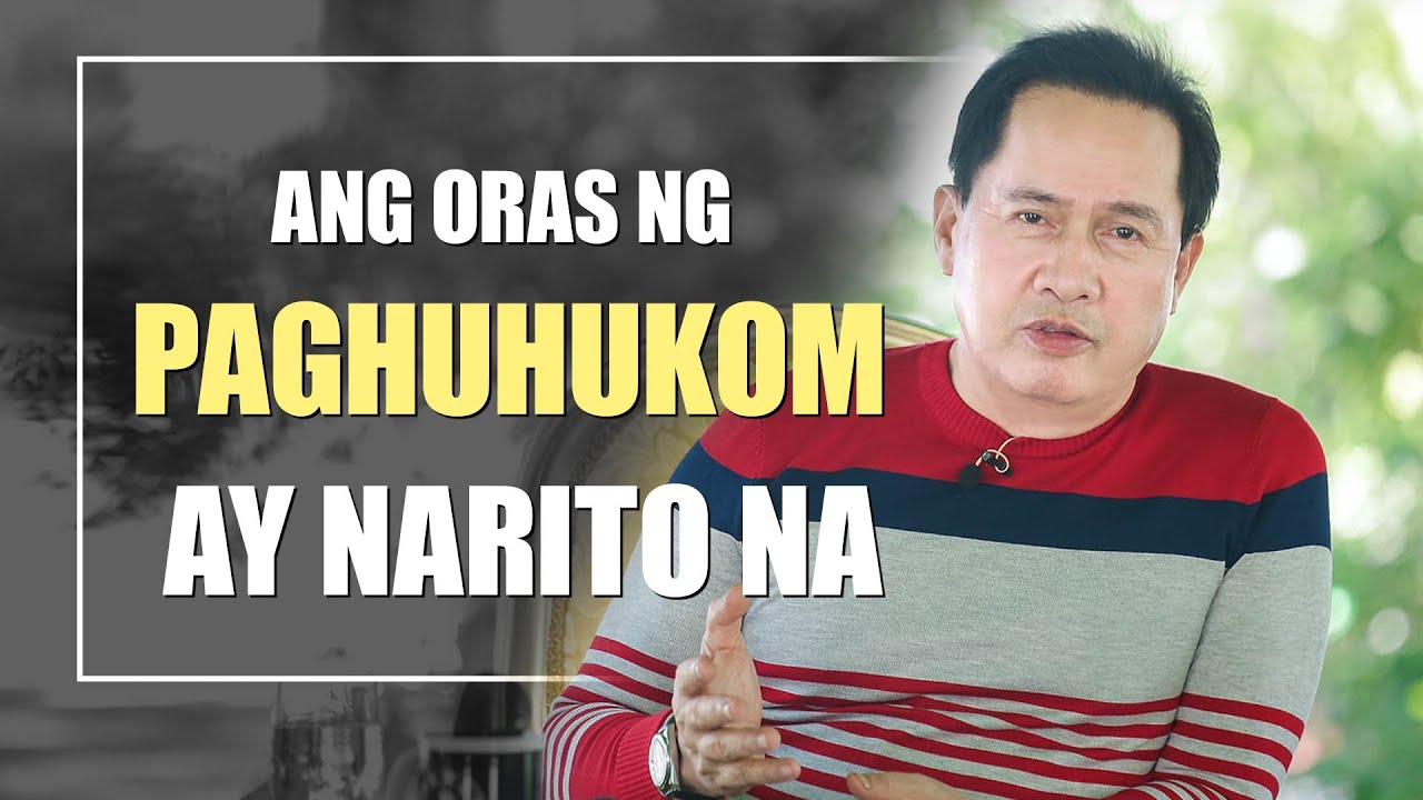 ANG ORAS NG PAGHUHUKOM AY NARITO NA by Pastor Apollo C. Quiboloy
