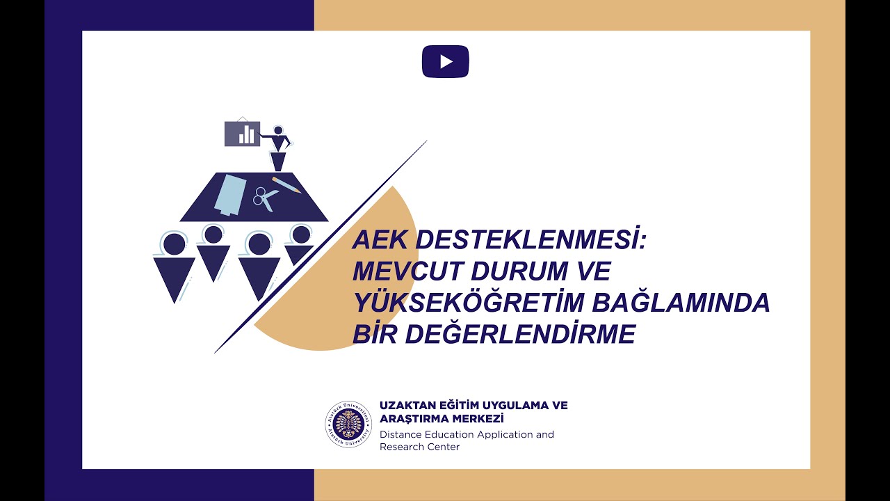 AEK Desteklenmesi: Mevcut Durum ve Yükseköğretim Bağlamında Bir değerlendirme