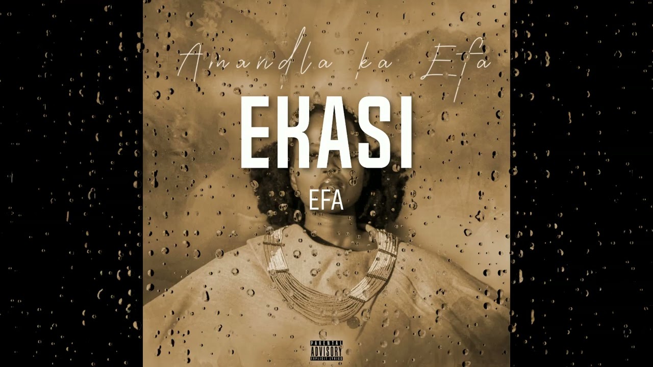 06. Efa - Ekasi (ft. Lizzy Lane, Lerothehustler, Rahz)