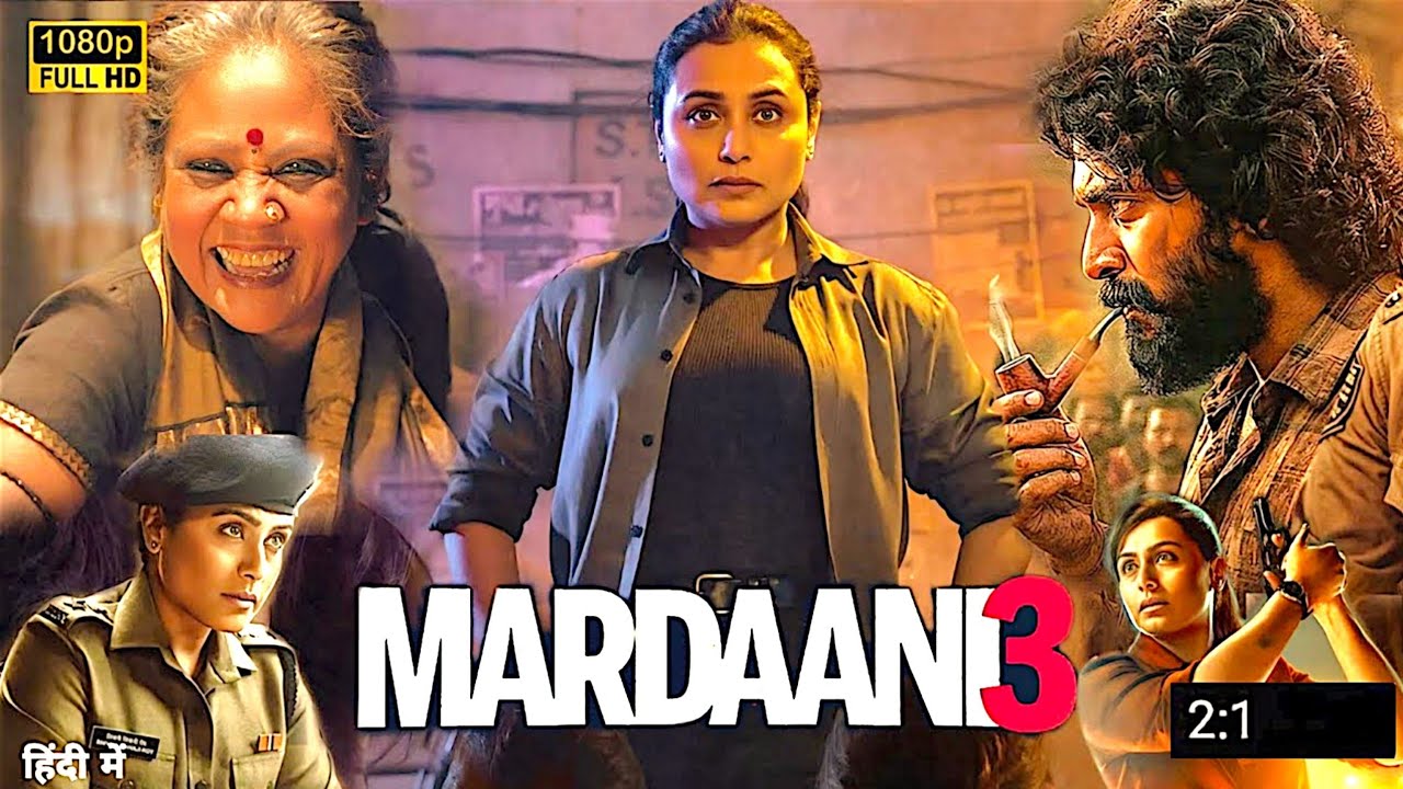 Mardaani 3 Full Movie 2026 | Rani Mukerji | Shweta Tripathi | Nawazuddin Siddiqui | Story Review 